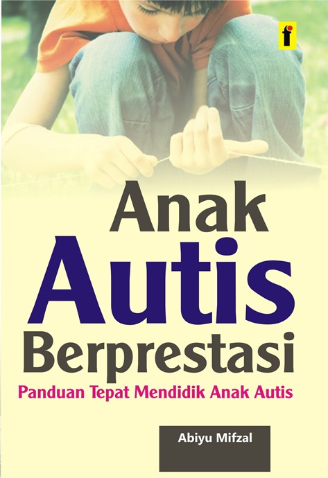 cover/[06-11-2019]anak_autis_berprestasi__panduan_tepat_mendidik_anak_autis.jpg